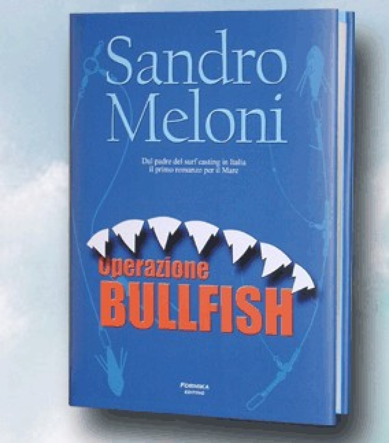 Sandro Meloni copertina romanzo "Operazione bullfish"